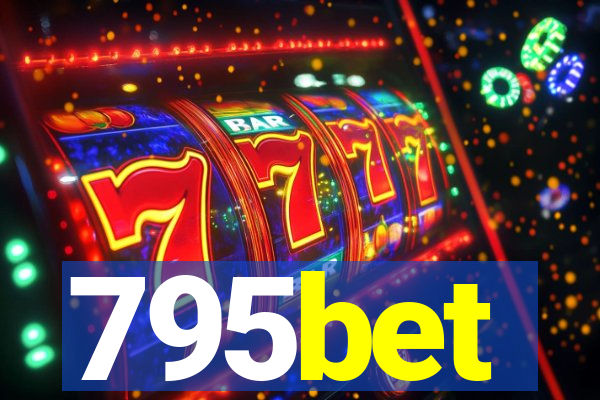795bet
