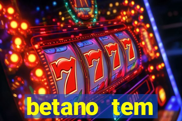betano tem pagamento antecipado