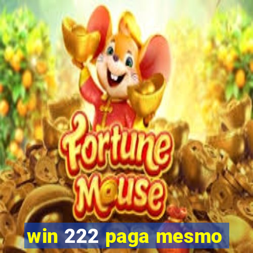 win 222 paga mesmo