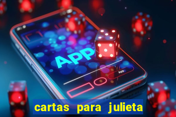 cartas para julieta download dublado hd