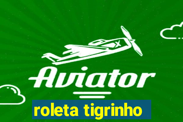 roleta tigrinho