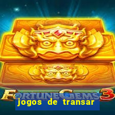 jogos de transar de verdade