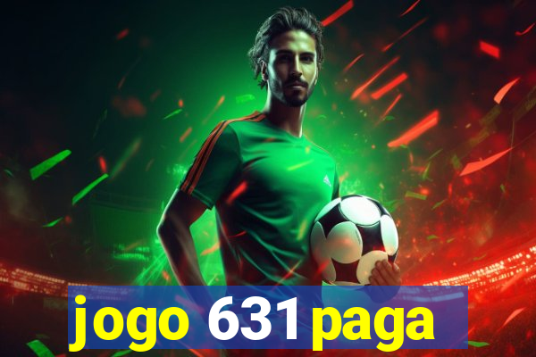 jogo 631 paga