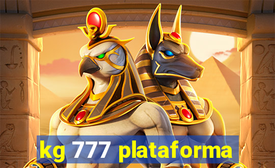 kg 777 plataforma