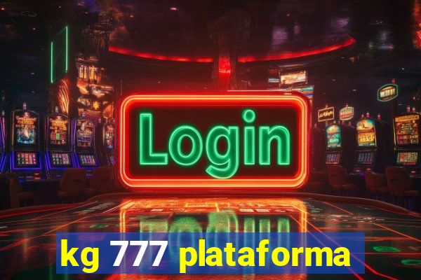 kg 777 plataforma