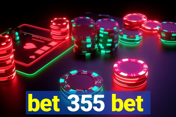 bet 355 bet