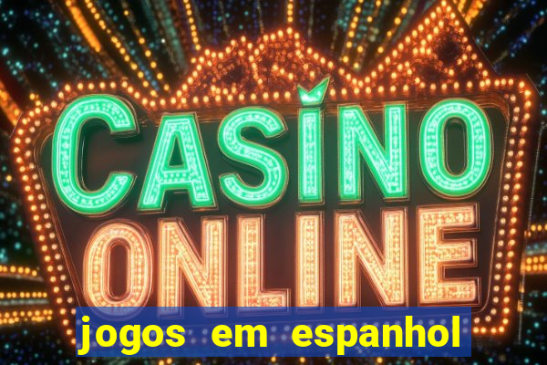 jogos em espanhol para sala de aula