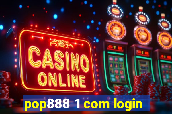 pop888 1 com login