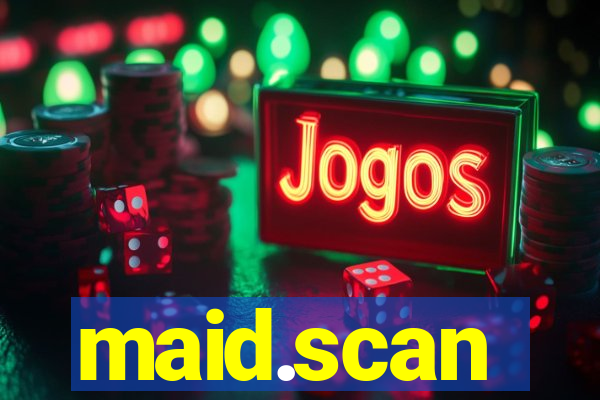 maid.scan