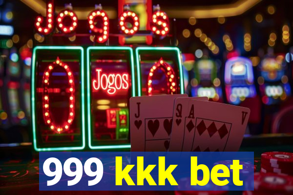 999 kkk bet