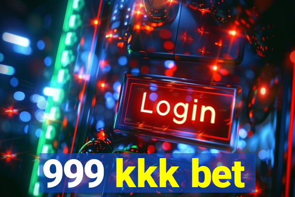 999 kkk bet