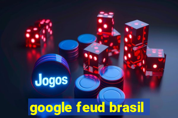 google feud brasil