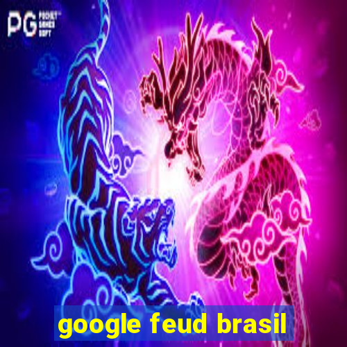 google feud brasil