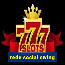 rede social swing