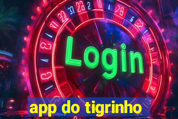 app do tigrinho