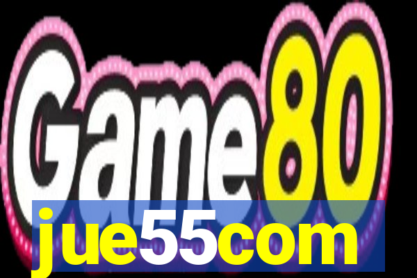 jue55com