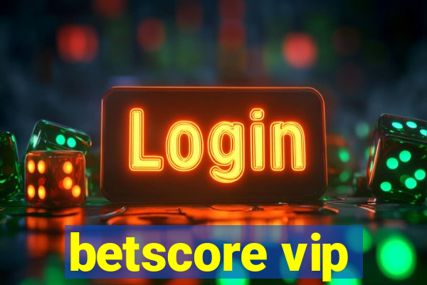 betscore vip
