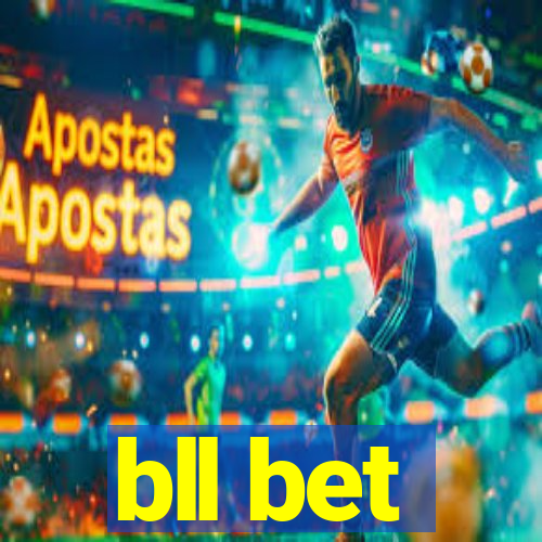 bll bet