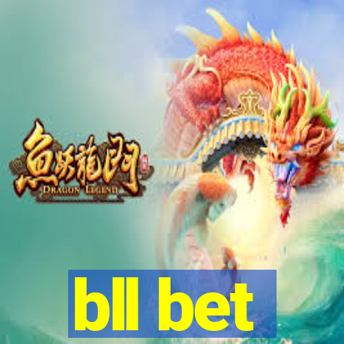 bll bet