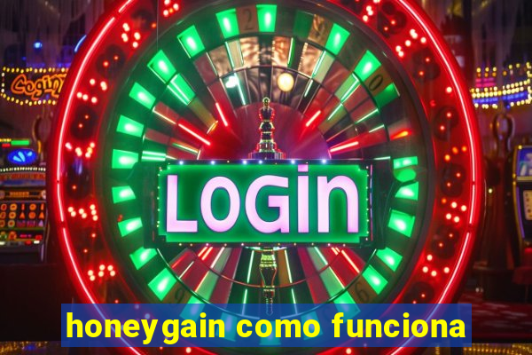 honeygain como funciona