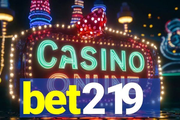 bet219