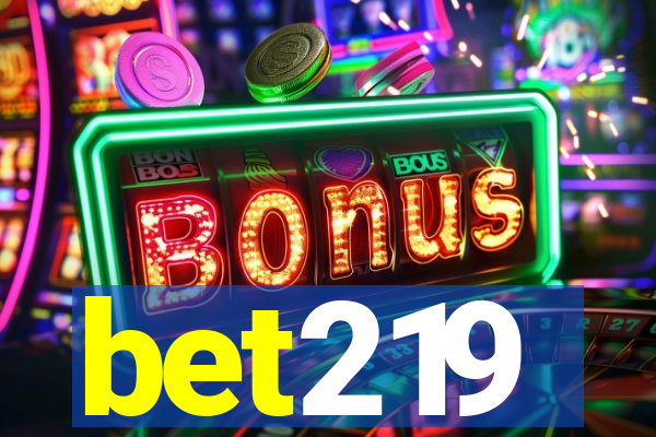bet219