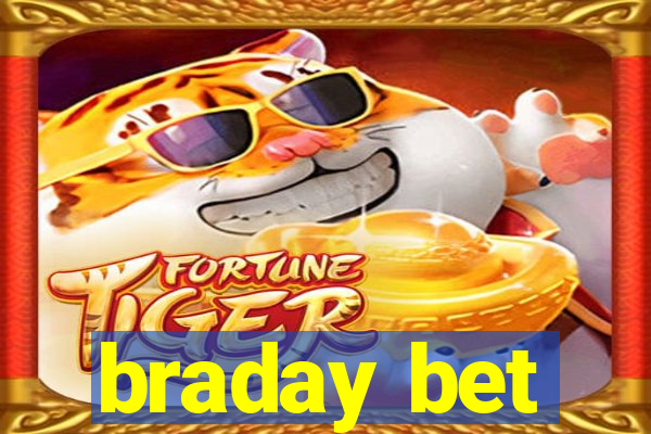 braday bet