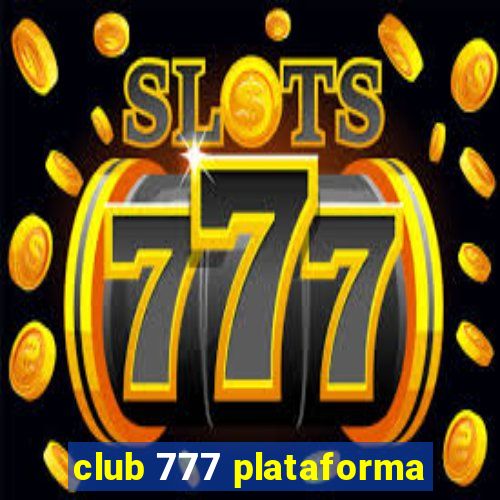 club 777 plataforma