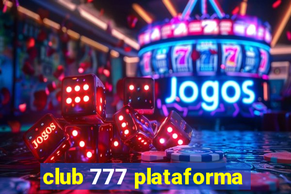 club 777 plataforma
