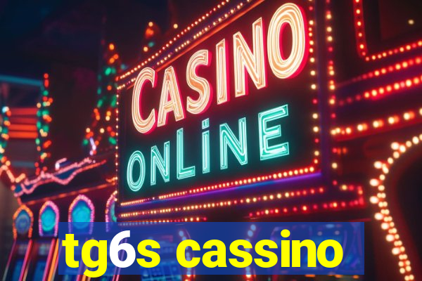 tg6s cassino