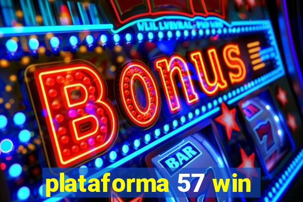 plataforma 57 win