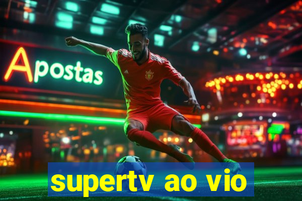 supertv ao vio