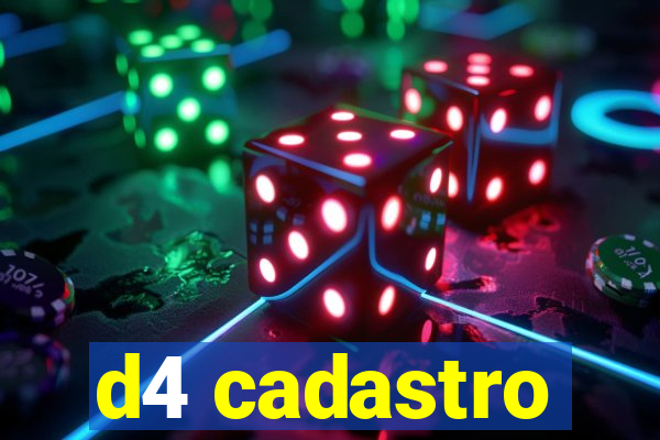 d4 cadastro