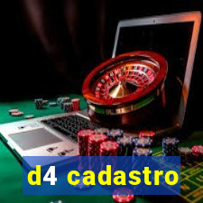 d4 cadastro