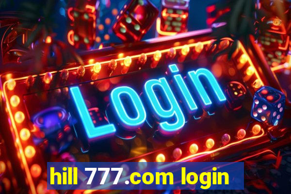 hill 777.com login