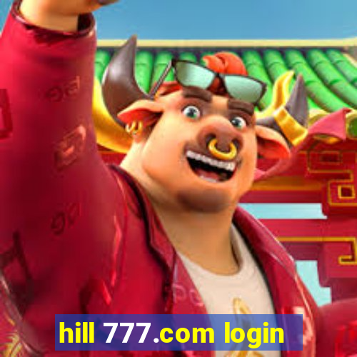 hill 777.com login