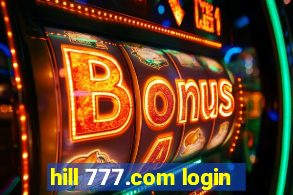 hill 777.com login