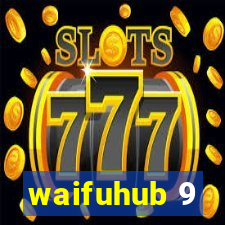 waifuhub 9