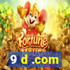 9 d .com