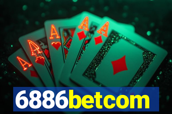 6886betcom