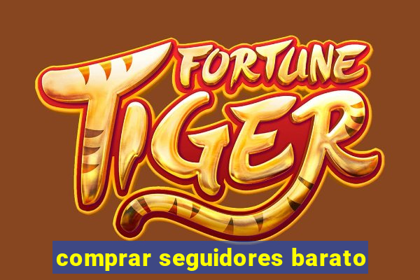 comprar seguidores barato