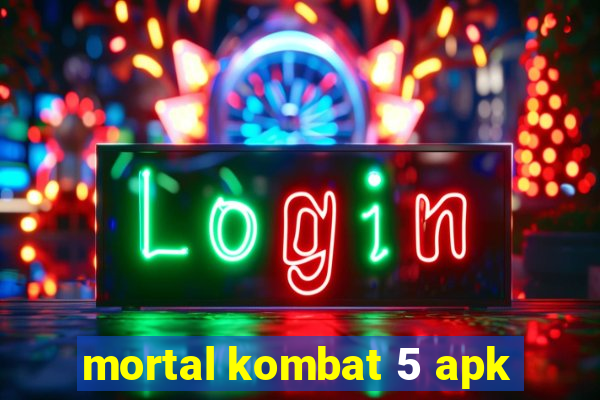 mortal kombat 5 apk
