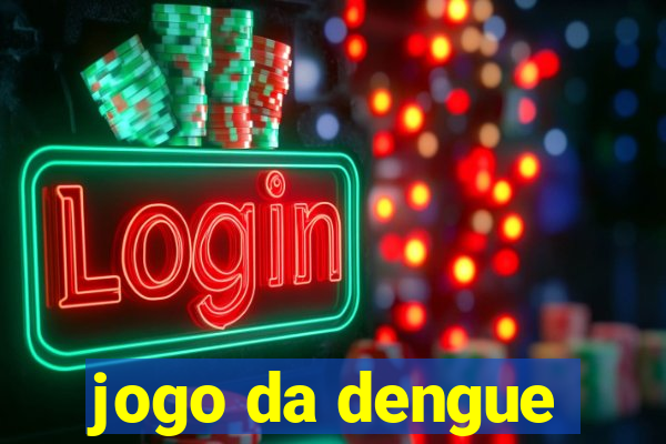 jogo da dengue