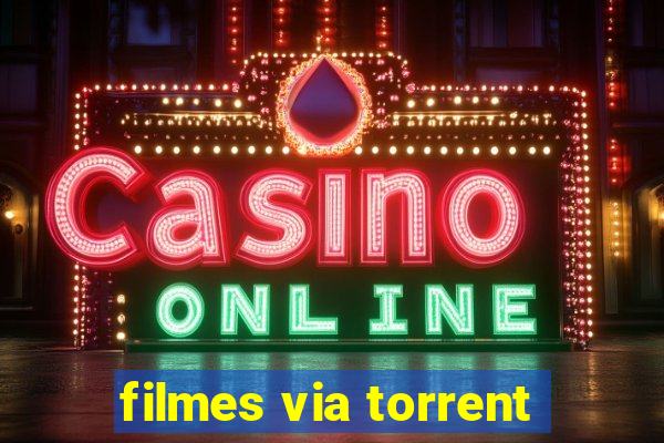 filmes via torrent