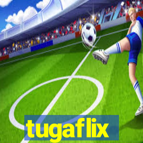 tugaflix
