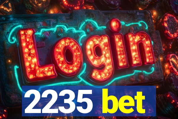 2235 bet