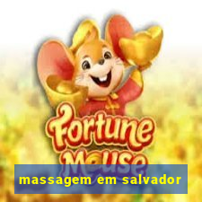 massagem em salvador