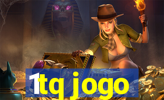 1tq jogo