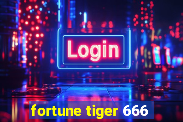fortune tiger 666