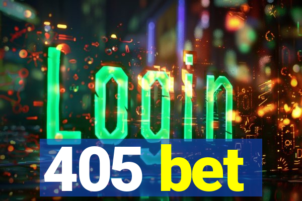 405 bet